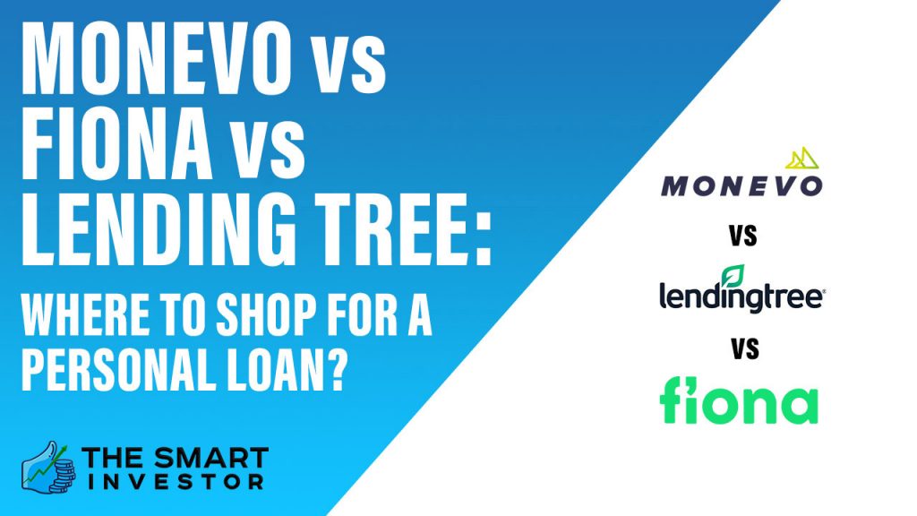 Monevo Vs Fiona Vs LendingTree Where to Shop For a Personal Loan