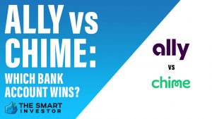 ally vs Chime Which Bank Account Wins