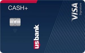 U.S. Bank Cash+™ Visa Signature 